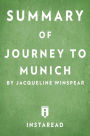 Summary of Journey to Munich: by Jacqueline Winspear Includes Analysis