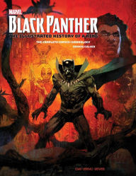 Title: Marvel's Black Panther: The Illustrated History of a King: The Complete Comics Chronology, Author: Culver