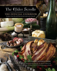 Title: The Elder Scrolls: The Official Cookbook, Author: Chelsea Monroe-Cassel
