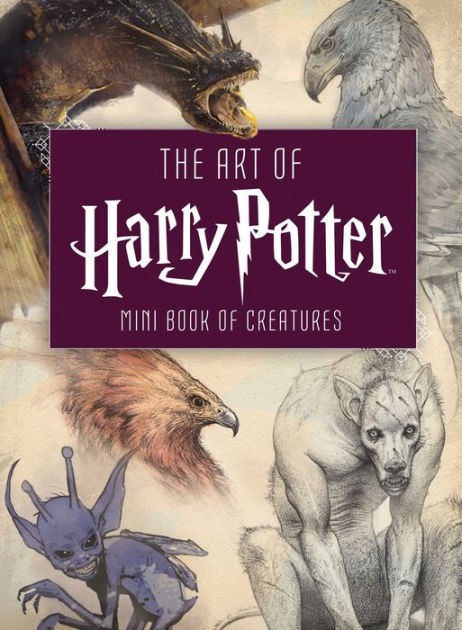 The Art of Harry Potter (Mini Book): Mini Book of Creatures by