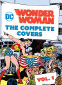 DC Comics: Wonder Woman: The Complete Covers Vol. 1