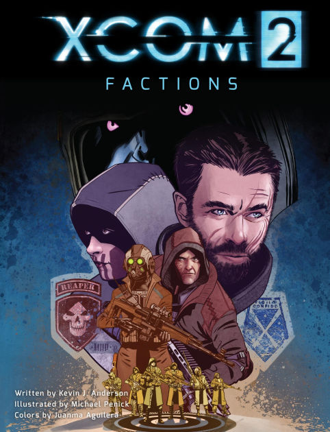 XCOM 2: FACTIONS by Kevin J. Anderson, Hardcover | Barnes & Noble®