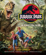 Title: Jurassic Park: The Ultimate Visual History, Author: James Mottram