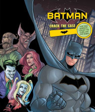 Title: DC Comics: Batman: Crack the Case, Author: Derek Fridolfs