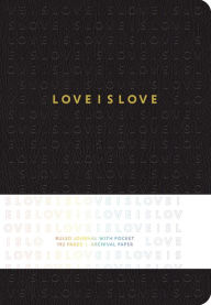 Title: Love is Love Hardcover Ruled Journal, Author: Insight Editions