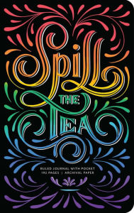Title: Spill the Tea Hardcover Ruled Journal, Author: Insight Editions