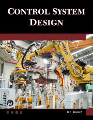 Title: Control System Design, Author: B. S. Manke