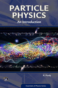 Title: Particle Physics [OP]: An Introduction, Author: Robert Purdy
