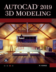 Title: AutoCAD 2019 3D Modeling, Author: Munir Hamad
