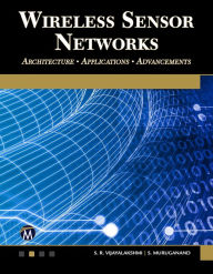 Title: Wireless Sensor Networks: Architecture - Applications - Advancements, Author: S. R. Vijayalakshmi