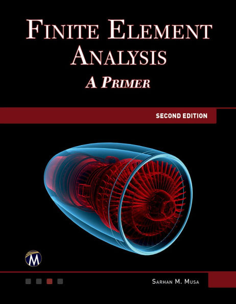 Finite Element Analysis: A Primer