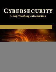 Title: Cybersecurity: A Self-Teaching Introduction, Author: C. P. Gupta