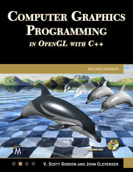 Title: Computer Graphics Programming in OpenGL with C++, Author: V. Scott Gordon PhD