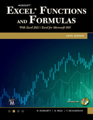 Title: Microsoft Excel Functions and Formulas: With Excel 2021 / Microsoft 365, Author: Brian Moriarty