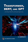 Transformer, BERT, and GPT: Including ChatGPT and Prompt Engineering
