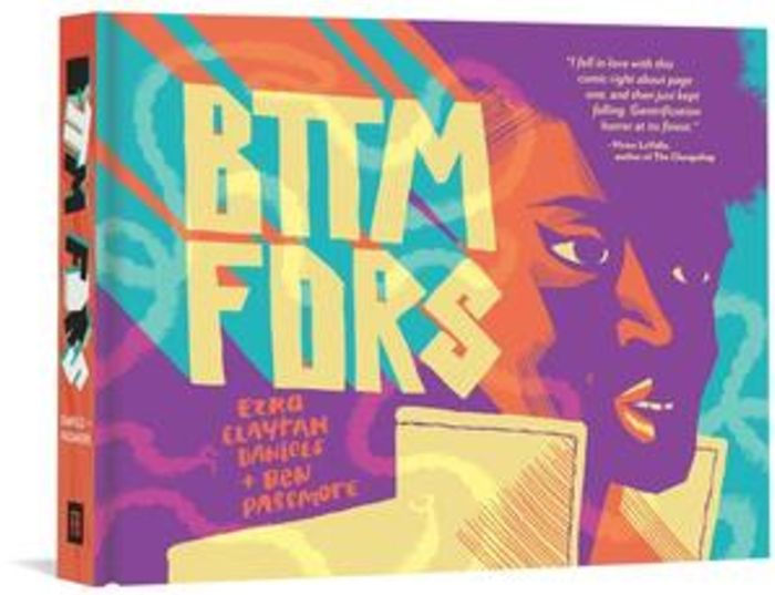 BTTM FDRS by Ezra Claytan Daniels, Ben Passmore, Hardcover