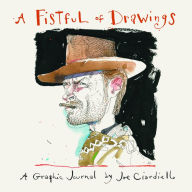 Title: A FISTFUL OF DRAWINGS, Author: Joe Ciardiello