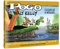 Download ebooks in pdf free Pogo: The Complete Syndicated Comic Strips, Vol. 6: Clean as a Weasel by Walt Kelly  (English literature) 9781683962434