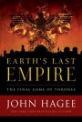 Earth's Last Empire: The Final Game of Thrones