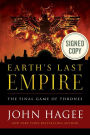 Earth's Last Empire: The Final Game of Thrones (Signed Book)