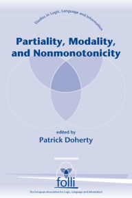 Title: Partiality, Modality and Nonmonotonicity, Author: Patrick Doherty