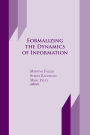 Formalizing the Dynamics of Information
