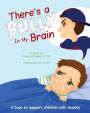 There's a Bully in my Brain