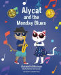 Alycat and the Monday Blues