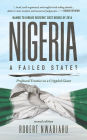 Nigeria: A Failed State? Profound Treatise On A Crippled Giant