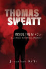 Thomas Sweatt: Inside the Mind of DC's Most Notorious Arsonist