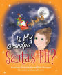 Is My Grandpa Santa's Elf?