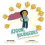 Ajooni the Kaurageous: Ajooni Stands Up to the Dragon