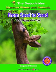 Title: From Seed to Seed: The Mighty Oak Tree, Author: Margaret Williamson