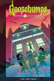 Download free ebay books Goosebumps: Horrors of the Witch House by Denton J. Tipton, Matthew Dow Smith, Chris Fenoglio in English