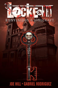 Title: Locke & Key, Vol. 1: Bienvenidos a Lovecraft (Locke & Key, Vol. 1: Welcome to Lovecraft Spanish Edition), Author: Joe Hill