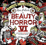 Title: The Beauty of Horror 6: Famous Monsterpieces Coloring Book, Author: Alan Robert
