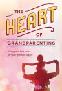 The Heart of Grandparenting