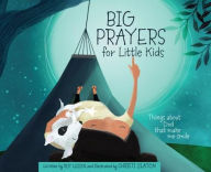 Title: Big Prayers for Little Kids, Author: Roy Lesslin