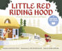 Little Red Riding Hood: A Favorite Story in Rhythm and Rhyme