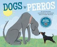 Title: Dogs / Perros, Author: Gail Williams