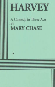 Title: Harvey, Author: Mary Chase