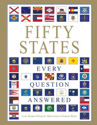 Title: Fifty States: Every Question Answered, Author: Lori Baird