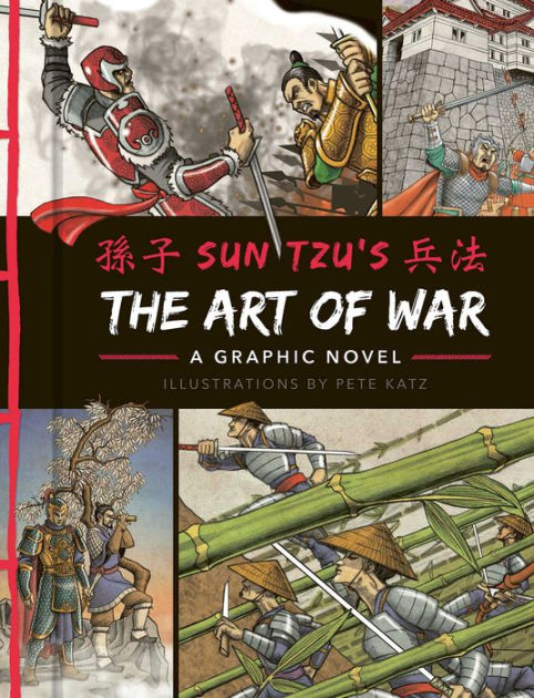 The Art Of War A Graphic Novel By Sun Tzu Pete Katz Hardcover Barnes Noble