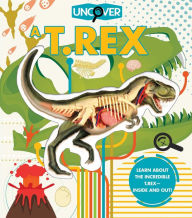 Title: Uncover a T.Rex, Author: Dennis Schatz