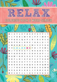 Title: Relax Coloring Book & Word Search, Author: Editors of Thunder Bay Press