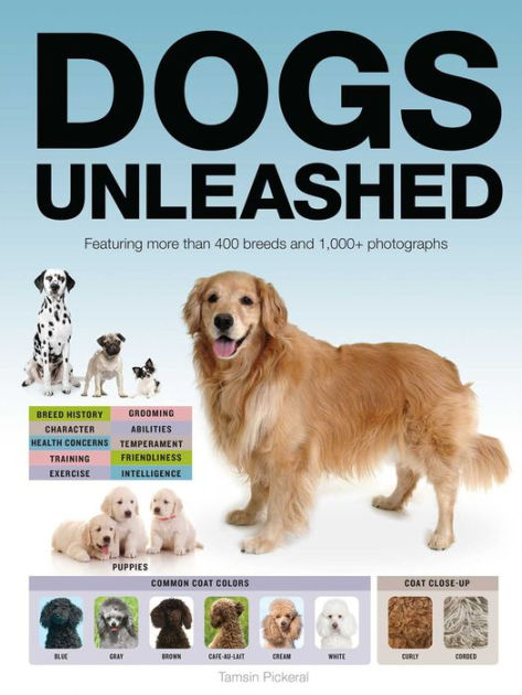 Dogs Unleashed by Tamsin Pickeral, Paperback | Barnes & Noble®