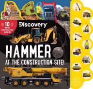 Title: HAMMER AT THE CONSTRUCTION SITE!, Author: Thea FELDMAN