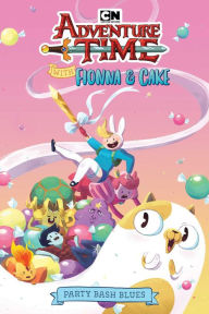 Title: Adventure Time with Fionna & Cake Original Graphic Novel: Party Bash Blues, Author: Kate Sheridan