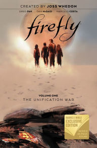 Title: Firefly: The Unification War, Volume 1 (B&N Exclusive Edition), Author: Greg Pak