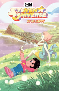Title: Steven Universe Vol. 8: To Be Happy, Author: Taylor Robbin